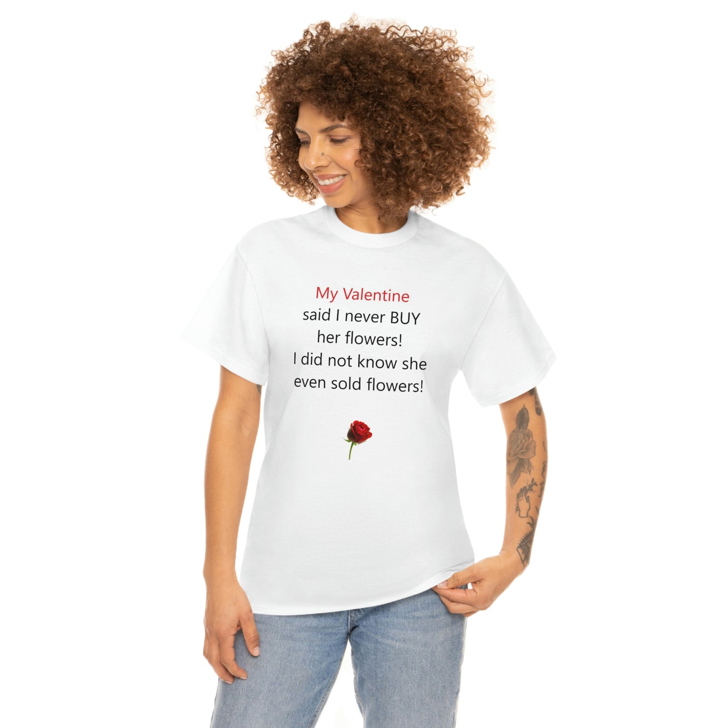 Funny Valentine's Day Unisex Heavy Cotton T-Shirt - Made In USA